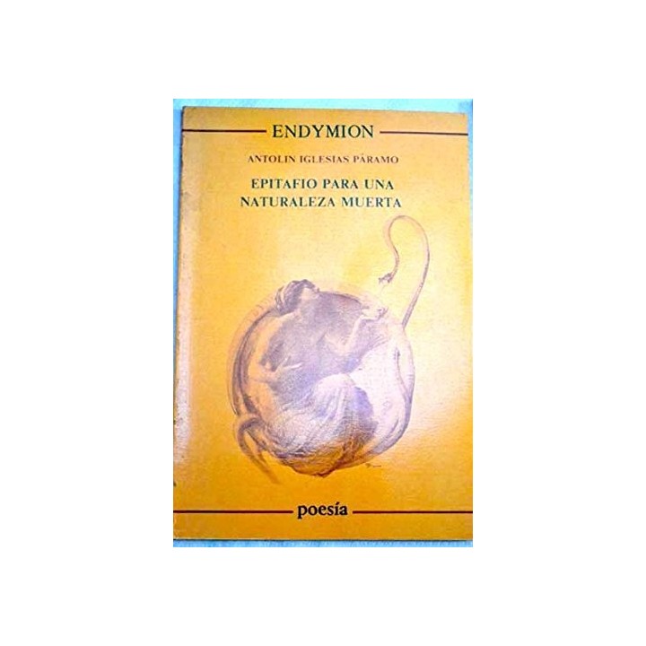 Epitafio Para Una Naturaleza Muerta (Primera edición)